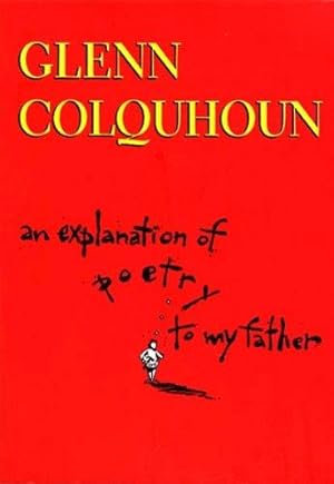Seller image for An explanation of poetry to my father for sale by WeBuyBooks