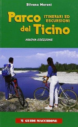 Imagen del vendedor de Parco del Ticino. Itinerari ed escursioni a la venta por WeBuyBooks