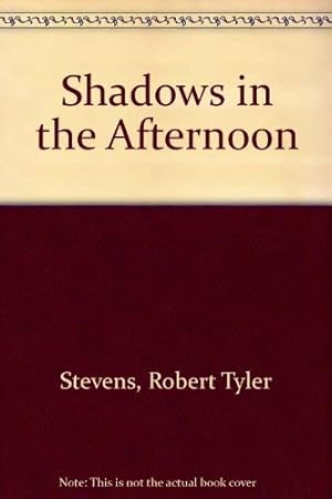 Seller image for Shadows in the Afternoon for sale by WeBuyBooks