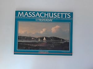 Seller image for Massachusetts: Portrait of the Land and Its People Volume 1: Yesterday. for sale by ANTIQUARIAT FRDEBUCH Inh.Michael Simon