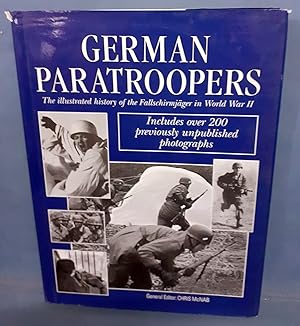 Seller image for GERMAN PARATROOPERS. THE ILLUSTRATED HISTORY OF FALLSCHIRMJGER IN WORLD WAR II for sale by Itziar Arranz Libros & Dribaslibros