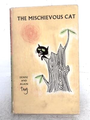 Imagen del vendedor de The Mischievous Cat. Le Vilain Chat a la venta por World of Rare Books