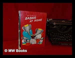 Image du vendeur pour Babar at home / Jean de Brunhoff mis en vente par MW Books