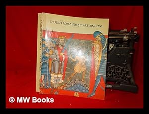 Seller image for English romanesque art, 1066-1200 : Hayward Gallery, London, 5 April-8 July 1984 [catalogue / edited by George Zarnecki, Janet Holt and Tristram Holland] for sale by MW Books
