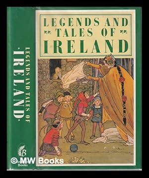 Seller image for Legends and tales of Ireland / by Samuel Lover and Thomas Crofton Croke for sale by MW Books