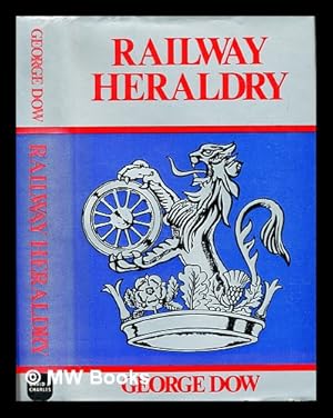 Seller image for Railway heraldry and other insignia / by George Dow for sale by MW Books