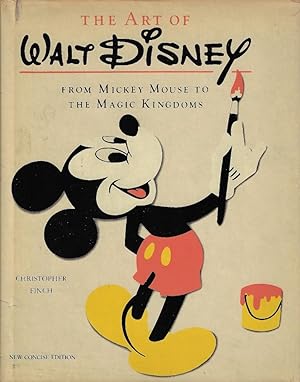 The art of Walt Disney: from Mickey Mouse to the Magic Kindoms