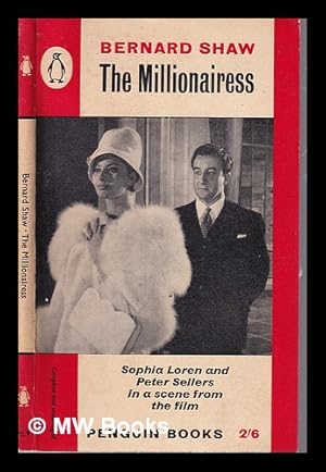 Image du vendeur pour The Millionairess/ Bernard Shaw mis en vente par MW Books