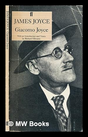 Imagen del vendedor de Giacomo Joyce / by James Joyce ; with an introduction and notes by Richard Ellmann a la venta por MW Books