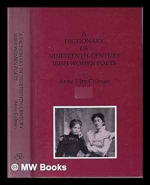Bild des Verkufers fr Dictionary of nineteenth-century Irish women poets / Anne Ulry Colman zum Verkauf von MW Books
