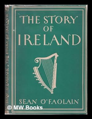 Seller image for The story of Ireland / Seán O'Faoláin for sale by MW Books