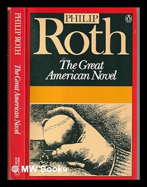 Imagen del vendedor de The great American novel / Philip Roth a la venta por MW Books