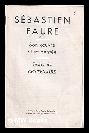 Bild des Verkufers fr Sebastien Faure/ Son oeuvre et sa pensee/ textes du Centenaire zum Verkauf von MW Books