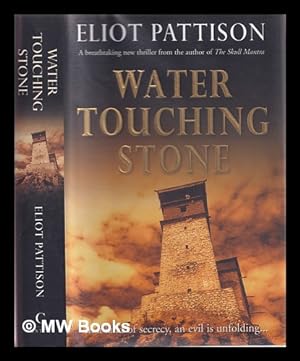 Bild des Verkufers fr Water touching stone / Eliot Pattison zum Verkauf von MW Books