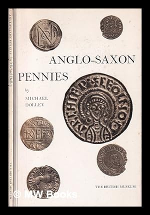 Seller image for Anglo-Saxon pennies / Michael Dolley for sale by MW Books
