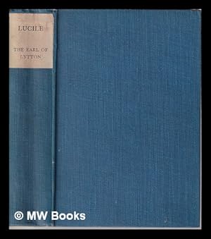 Imagen del vendedor de Lucille by The Earl of Lytton (Owen Meredith) a la venta por MW Books