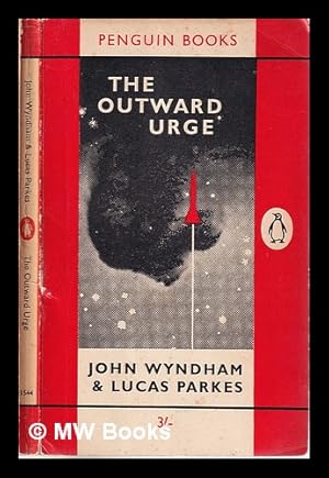 Seller image for The Outward Urge/ John Wyndham & Lucas Parkes for sale by MW Books