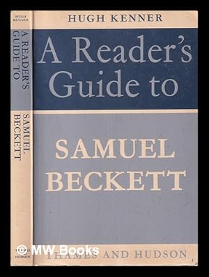Imagen del vendedor de A reader's guide to Samuel Beckett / [by] Hugh Kenner a la venta por MW Books