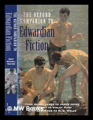 Seller image for The Oxford companion to Edwardian fiction / Sandra Kemp, Charlotte Mitchell, David Trotter for sale by MW Books