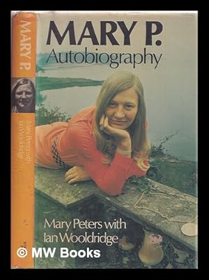 Seller image for Mary P : autobiography / Mary Peters and Ian Wooldridge for sale by MW Books