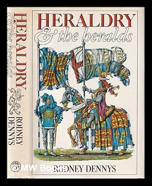 Bild des Verkufers fr Heraldry and the heralds / Rodney Dennys zum Verkauf von MW Books