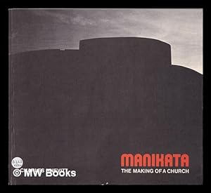 Immagine del venditore per Manikata: The Making of a Church/ Charles Knevitt venduto da MW Books