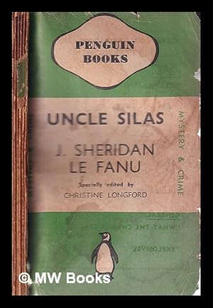 Seller image for Uncle Silas/ J. Sheridan le Fanu; with an introductin and edited by Christine Langford for sale by MW Books