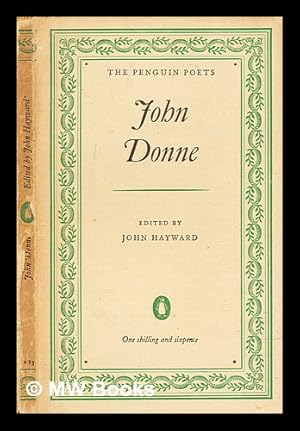 Image du vendeur pour John Donne : a selection of his poetry / edited with an introduction by John Hayward mis en vente par MW Books