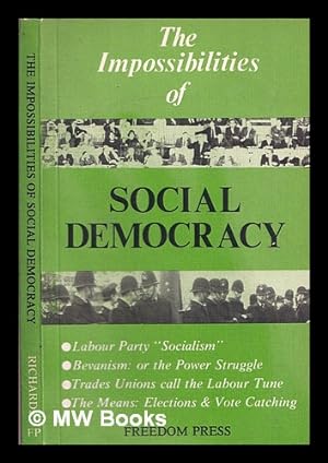 Seller image for The impossibilities of social democracy / Vernon Richards for sale by MW Books