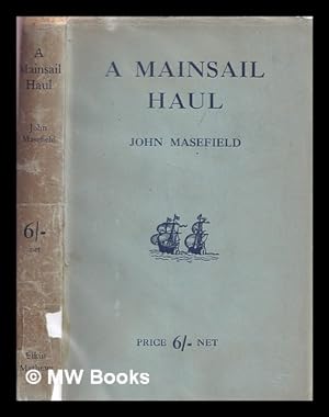 Seller image for A mainsail haul / Frontispiece by Jack B. Yeats for sale by MW Books