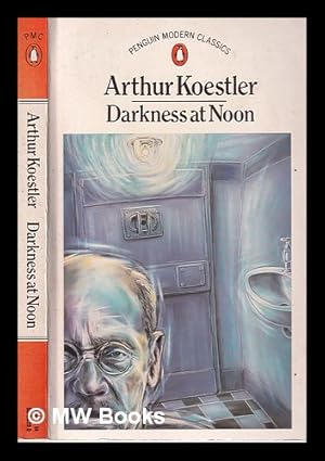 Bild des Verkufers fr Darkness at noon / Arthur Koestler; translated by Daphne Hardy zum Verkauf von MW Books