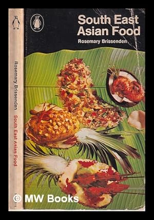 Seller image for South East Asian food: Indonesia, Malaysia and Thailand / Rosemary Brissenden for sale by MW Books