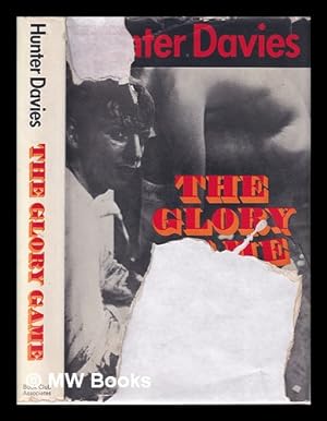 Imagen del vendedor de The Glory Game/ Hunter Davies a la venta por MW Books