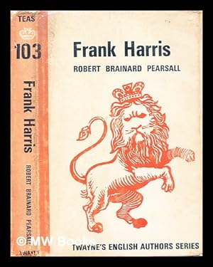 Seller image for Frank Harris / by Robert Brainard Pearsall for sale by MW Books