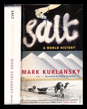 Imagen del vendedor de Salt : a world history / Mark Kurlansky a la venta por MW Books
