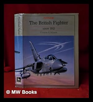 Immagine del venditore per The British fighter since 1912 / by Francis K. Mason venduto da MW Books