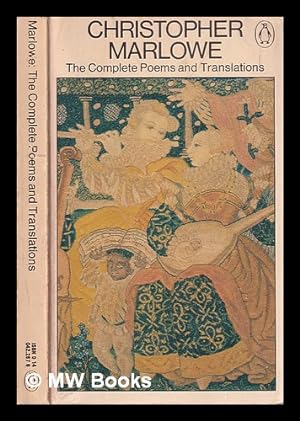 Imagen del vendedor de The complete poems and translations / Christopher Marlowe; edited by Stephen Orgel a la venta por MW Books
