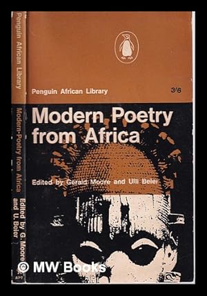 Imagen del vendedor de Modern Poetry from Africa/ edited by Gerald Moore and Ulli Beier a la venta por MW Books