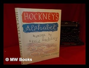 Imagen del vendedor de Hockney's alphabet / drawings by David Hockney ; written contributions edited by Stephen Spender a la venta por MW Books