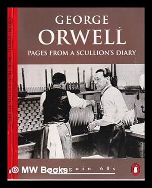 Bild des Verkufers fr Pages from a scullion's diary: an extract from 'Down and out in Paris and London' / George Orwell zum Verkauf von MW Books