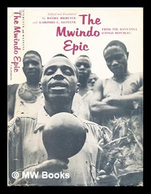 Seller image for The Mwindo epic from the Banyanga / edited and translated by Daniel Biebuyck and Kahombo C. Mateene for sale by MW Books