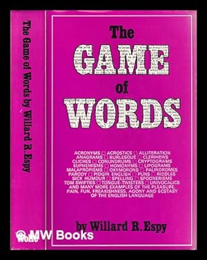 Seller image for The game of words / Willard R. Espy for sale by MW Books