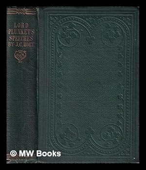 Seller image for Speeches at the Bar and in the Senate/ by the right hon. WM. Conyngham, Lord Plunket/ eidted with a memoir and historical notices/ by John Cashel Hoey for sale by MW Books