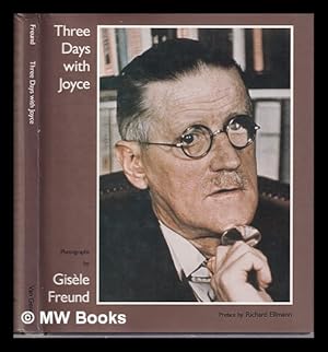 Bild des Verkufers fr Three days with Joyce / photographs by Gisle Freund ; preface by Richard Ellman zum Verkauf von MW Books