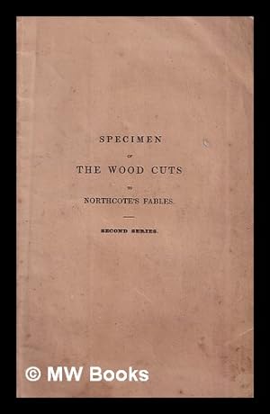 Seller image for Specimen of the wood cuts to Northcote's Fables : second series for sale by MW Books