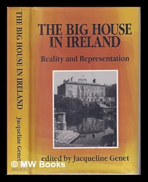 Imagen del vendedor de The Big house in Ireland: reality and representation / edited by Jacqueline Genet a la venta por MW Books