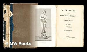 Bild des Verkufers fr Kalogynomia, or the laws of female beauty : being the elementary principles of that science / by T. Bell, M.D. [only 15 of the original 24 plates are present] zum Verkauf von MW Books