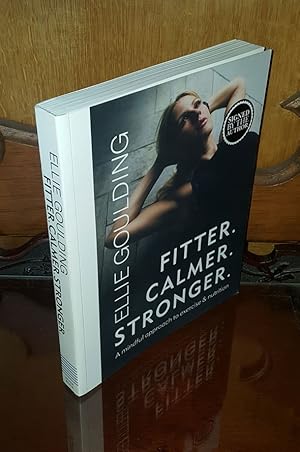 Fitter, Calmer, Stronger - **Signed** - 1st/1st