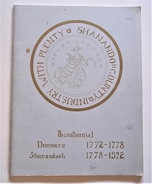 Industry With Plenty: Shanandoh County Bicentennial: Dunmore 1772-1778, Shenandoah 1778-1972