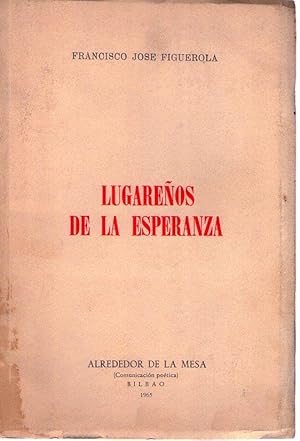 LUGAREÑOS DE LA ESPERANZA [Firmado / Signed]